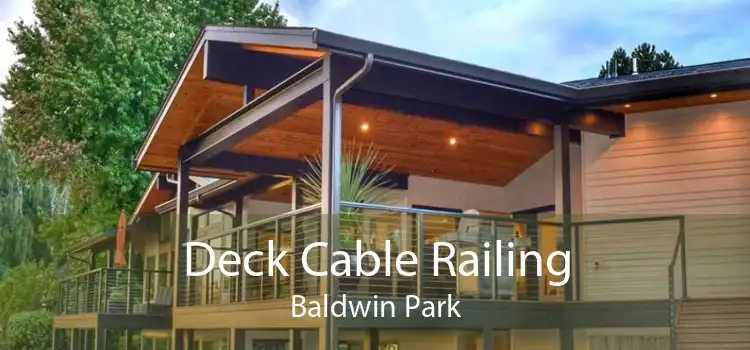 Deck Cable Railing Baldwin Park