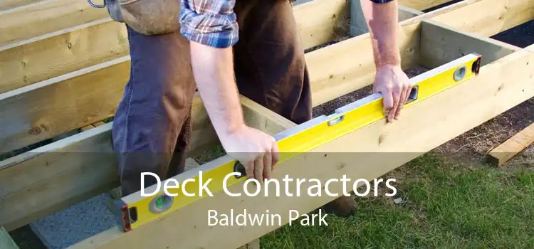 Deck Contractors Baldwin Park