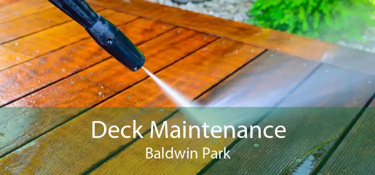 Deck Maintenance Baldwin Park